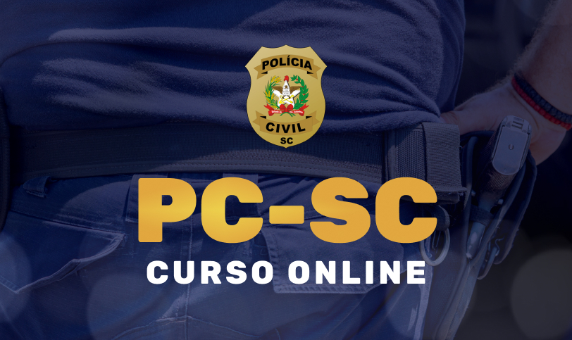 Curso Online para Concurso da Policia Civil de SC - Esafcon Joinville